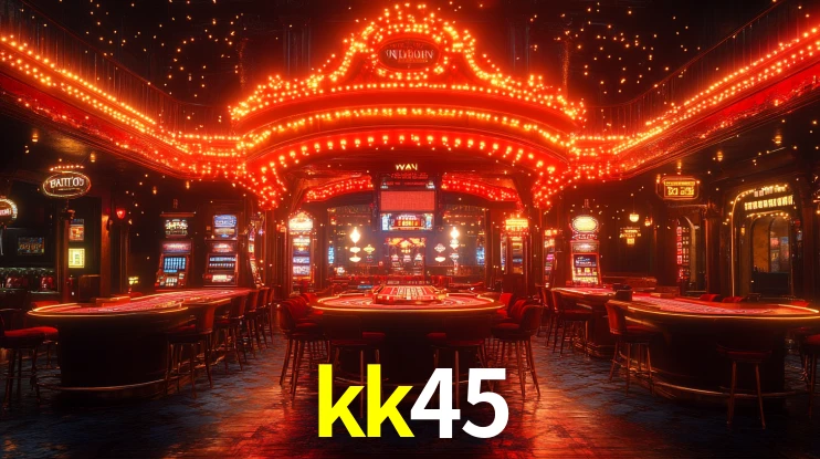 kk45 bonus